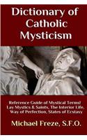 Dictionary of Catholic Mysticism
