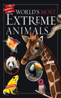 World's Most Extreme Animals