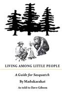 Living Among Little People