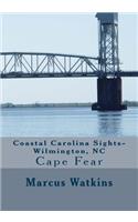 Coastal Carolina Sights-Wilmington, NC