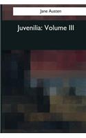 Juvenilia: Volume III