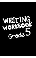 Writing Workbook Grade 5: School Notebook Journal Lined