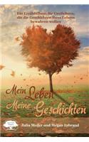 Mein Leben. Meine Geschichten