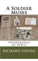 A Soldier Muses