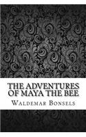 The Adventures of Maya the Bee