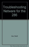 Troubleshooting Netware For The 286
