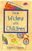 To a Widow with Children