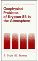 Geophysical Problems of Krypton 85 in the Atmosphere