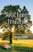 Reaching Inward, Poetry and Prose