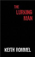 The Lurking Man