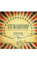 Stewardship Lib/E: Choosing Service Over Self-Interest