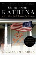 Riding Through Katrina with the Red Baron's Ghost