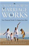 Untold Secrets Of A Marriage That Works