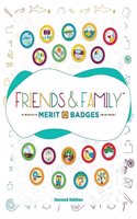 Friends and Family Merit Badges (TM)