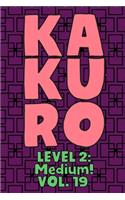 Kakuro Level 2: Medium! Vol. 19: Play Kakuro 14x14 Grid Medium Level Number Based Crossword Puzzle Popular Travel Vacation Games Japanese Mathematical Logic Similar