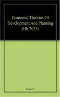 Economic Theories Of Development And Planning (Hb 2023)