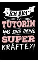 Ich Bin Tutorin Was Sind Deine Superkräfte?!