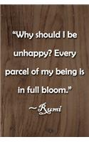 "Why should I be unhappy? Every parcel of my being is in full bloom." Rumi Notebook: Lined Journal, 120 Pages, 6 x 9 inches, Thoughtful Gift, Soft Cover, Rainbow Glitter Matte Finish ("Why should I be unhappy? Every parcel of my bein