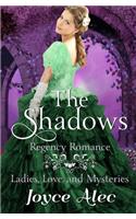 The Shadows: Regency Romance(2 Ladies, Love, and Mysteries)