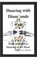Dancing with Diamonds
