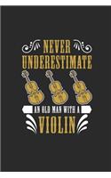 Never Underestimate An Old Man With A Violin