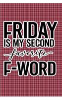 Friday Is My Second Favorite F-Word
