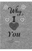 Why I Love You