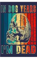 In Dog Years I'm Dead