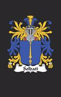 Soldati: Soldati Coat of Arms and Family Crest Notebook Journal (6 x 9 - 100 pages)