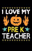 I Love My Pre K Teacher