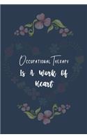 Occupational Therapy is a work of heart