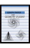 Graph Paper for Geometry Student: Graph paper quad ruled 5 per inch composition notebook for geometry student