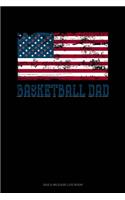 Basketball Dad American Flag: Gas & Mileage Log Book