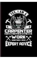 Yes, I am a Carpenter
