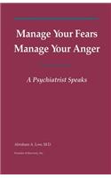 Manage Your Fears, Manage Your Anger