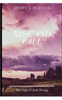 The Saga Of Josh Scragg: Rise and Fall(3 Saga of Josh Scragg)