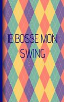 Je bosse mon swing: Cahier de notes pour Golfeur - A4 idée cadeau papa golf anniversaire noel