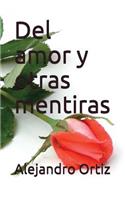 del Amor y Otras Mentiras