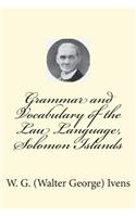 Grammar and Vocabulary of the Lau Language, Solomon Islands