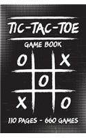Tic-Tac-Toe Game Book: 110 Game Sheets - 660 Tic-Tac-Toe Blank Games - 6" x 9" Soft Cover Book for Kids for Traveling & Summer Vacations - Black Background