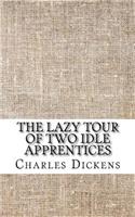The Lazy Tour Of Two Idle Apprentices