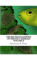 The Big Encyclopedia of Defunct Animals