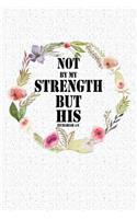 Not by My Strength But His