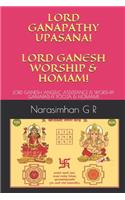 Lord Ganapathy Upasana! Lord Ganesh Worship & Homam!