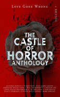 Castle of Horror Anthology Volume 7: Love Gone Wrong