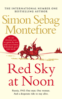 Red Sky at Noon: A Radical Rediscovery of What Jesus Really Taught About Salvation, Eternity, and Getting to the Good Place(2 The Moscow Trilogy)