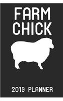 Farm Chick 2019 Planner: Sheep Farmer Chick - Weekly 6x9 Planner for Women, Girls, Teens for Sheep Farms