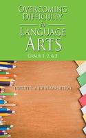 Overcoming Difficulty in Language Arts