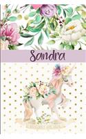 Sandra: Personalized Unicorn Journal & Sketchbook Lined Writing Notebook with Personalized Name for Writing, Drawing & Sketching 6x9 120 Pages Watercolor Fl