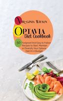 Optavia Diet Cookbook: 50 Foolproof And Easy to Follow Recipes to Start, Maintain or Diversify Your Optavia Diet, On A Budget